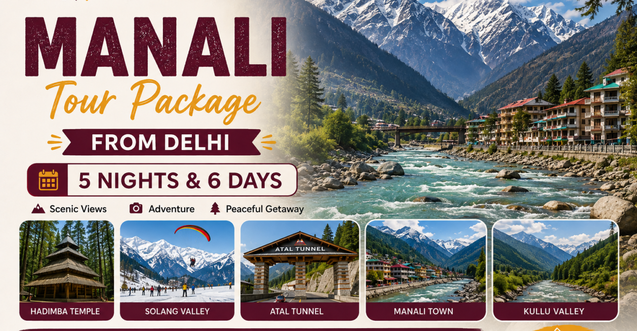 Delhi to Manali: Our 5 Nights, 6 Days Trip Plan